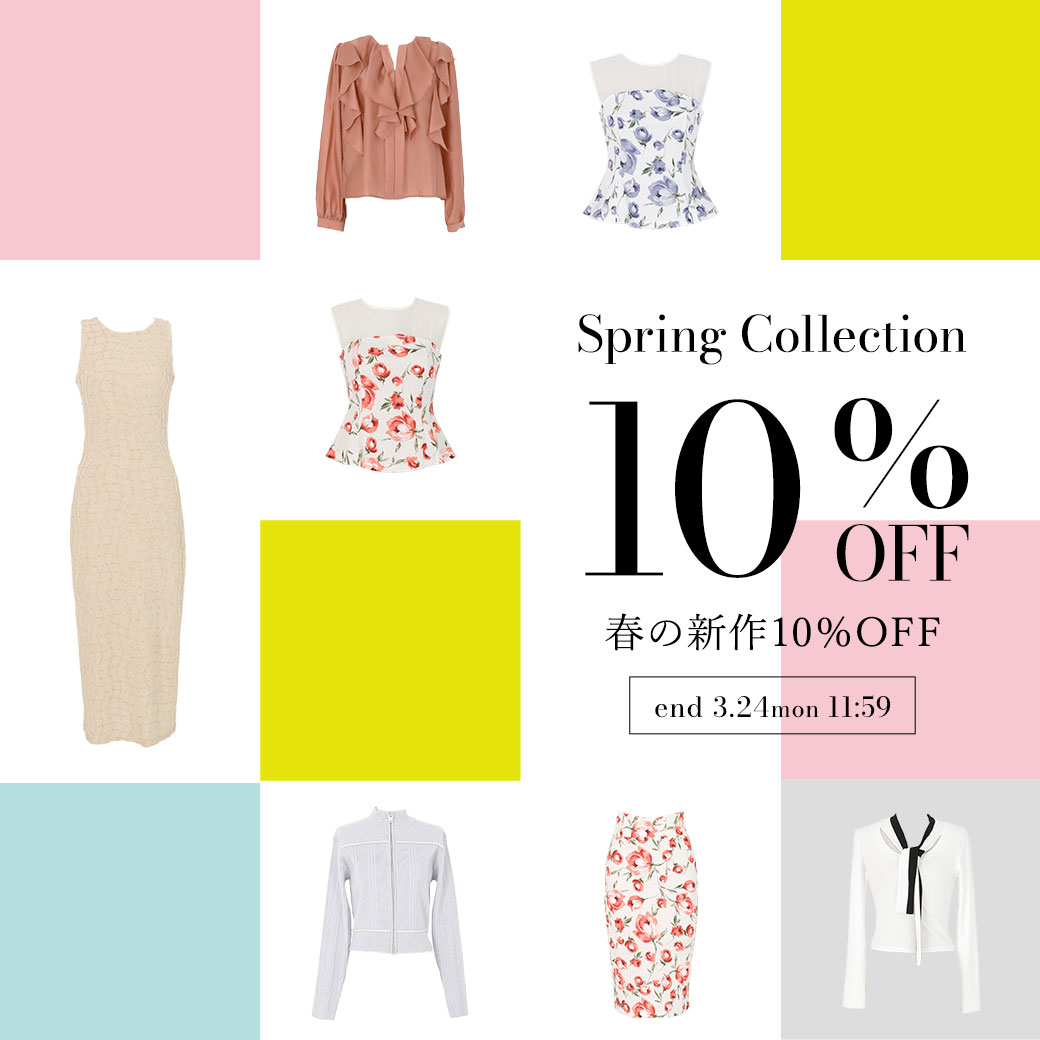 Spring Collection 10％OFF