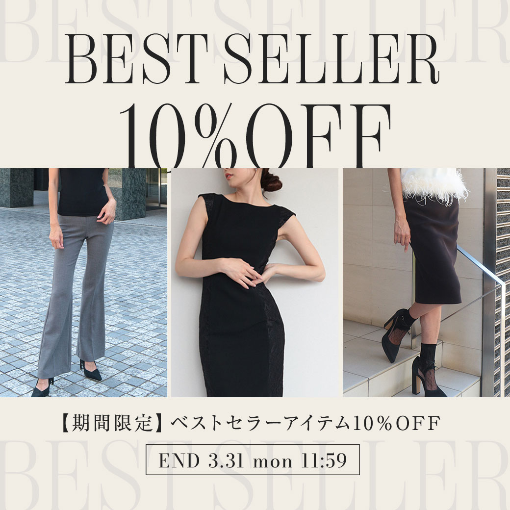 BEST SELLER ITEMS 10％OFF